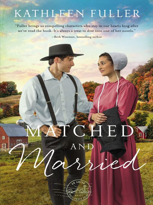 Title details for Matched and Married by Kathleen Fuller - Available